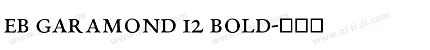 EB Garamond 12 Bold字体转换